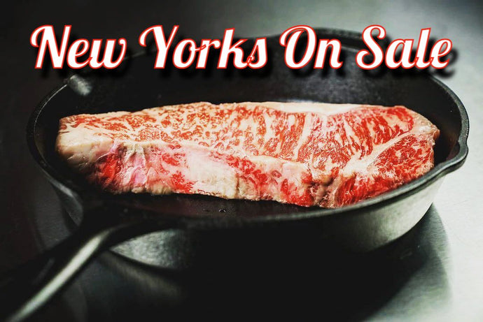 Wagyu New Yorks On Sale Now