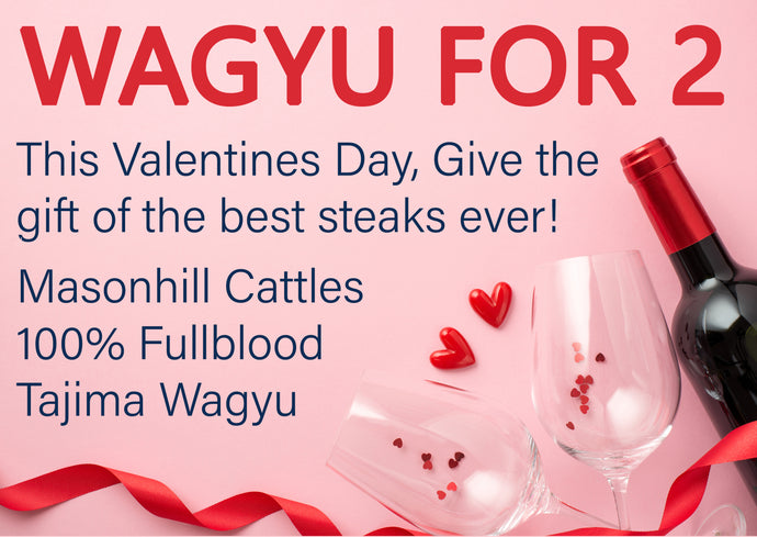 Wagyu for Two this Valentines Day